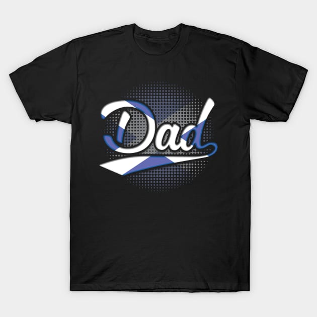 Scottish Dad - Gift for Scottish From Scotland T-Shirt by Country Flags